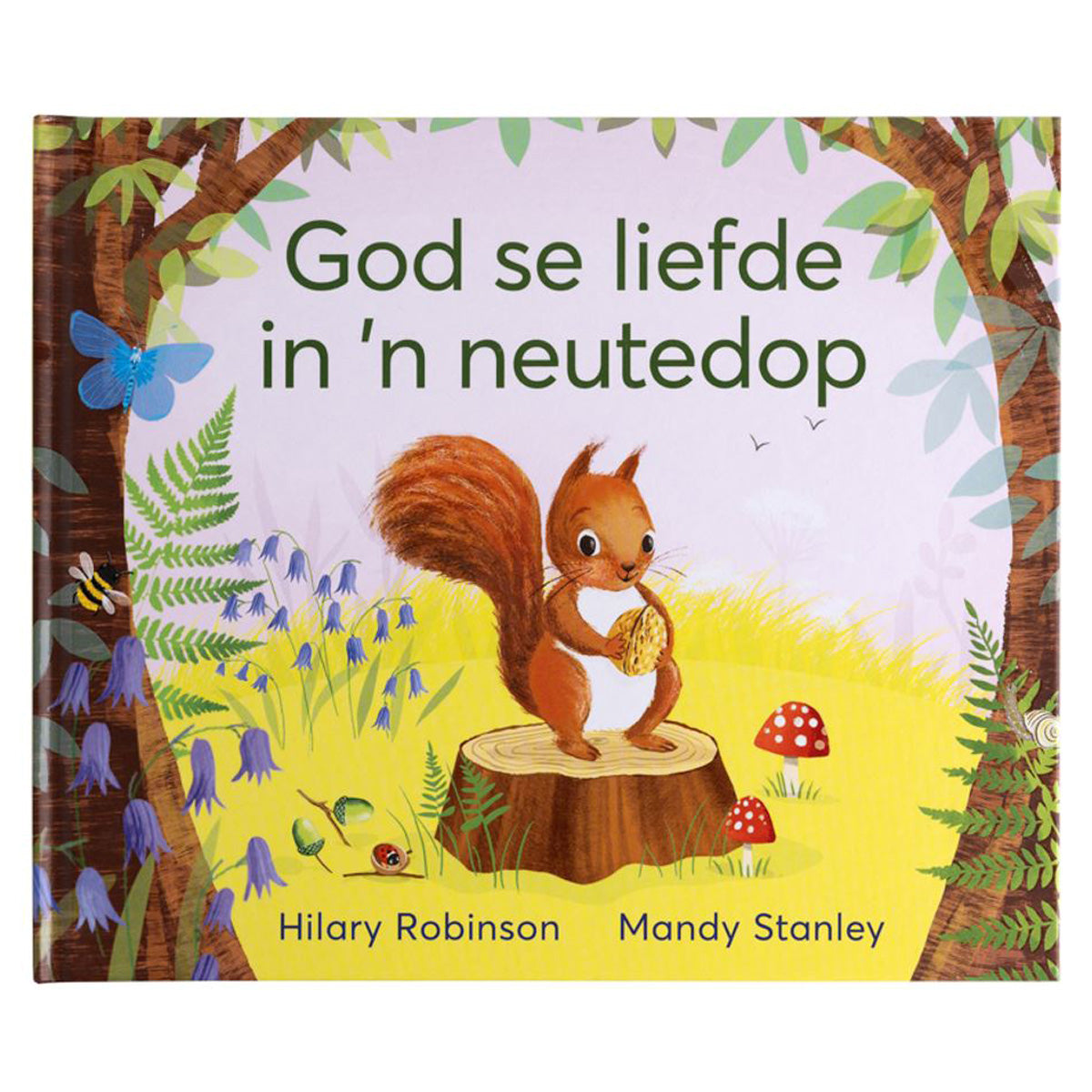 God Se Liefde in 'n Neutedop (Hardeband)