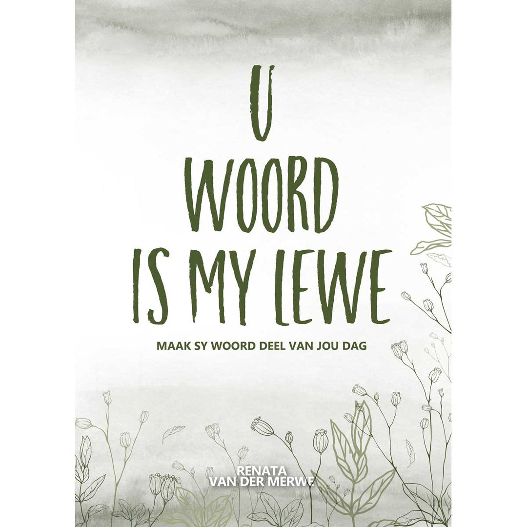 U Woord Is My Lewe: Maak Sy Woord Deel Van Jou Dag (Hardeband)