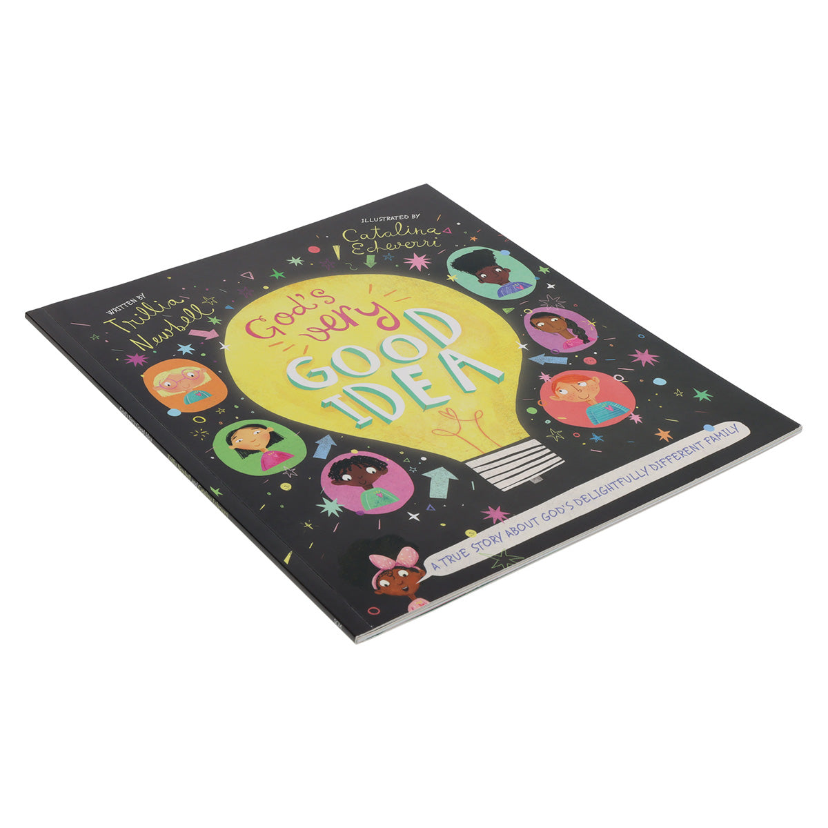 God's Very Good Idea: A True Story about God's Delightfully Different Family PB