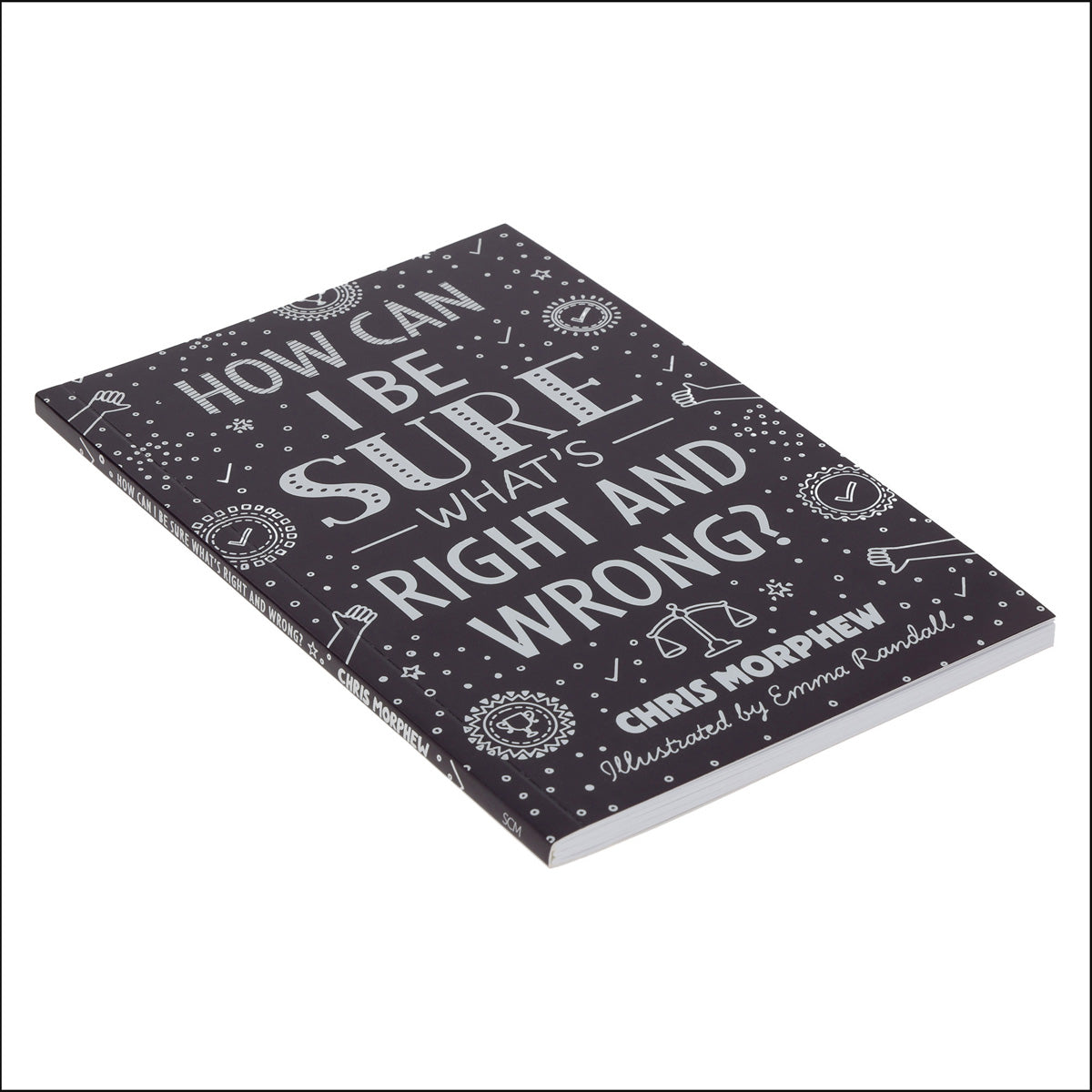 How Can I Be Sure What’s Right and Wrong? (Paperback)