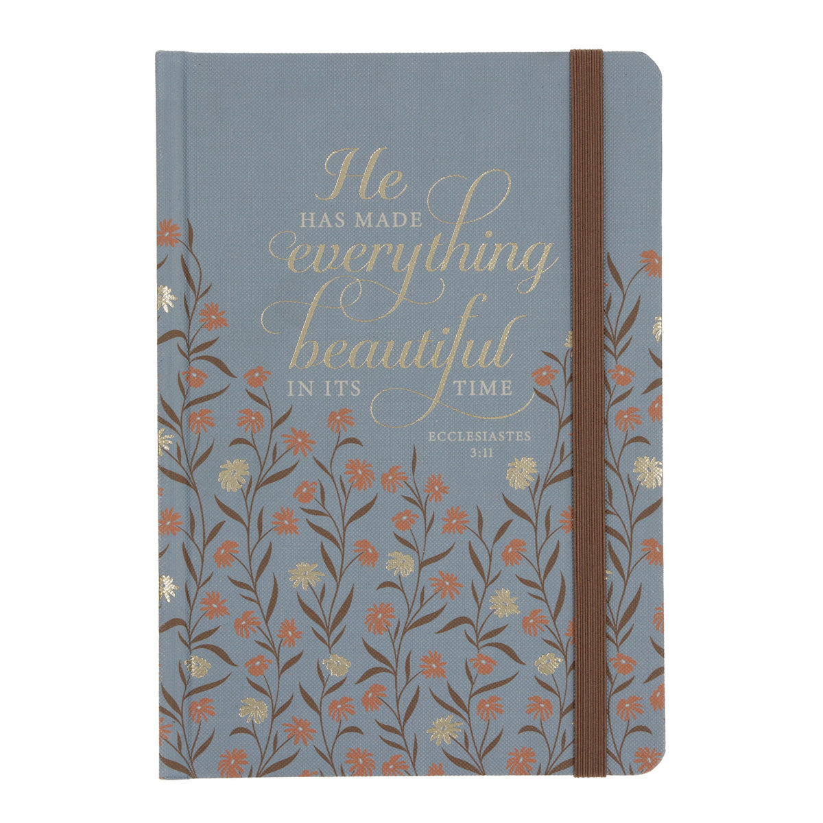 He Has Made Everything Beautiful in Its Time Hardcover Journal with Elastic Closure