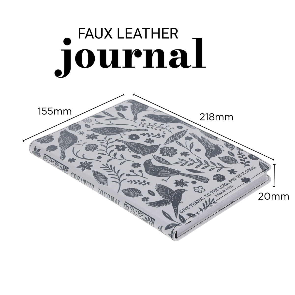 Give Thanks to the Lord for He Is Good Faux Leather Creative Journal