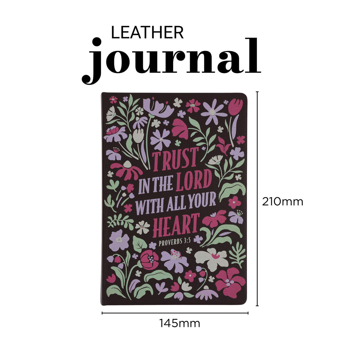 Trust in the Lord with All Your Heart Genuine Leather Hardcover Journal