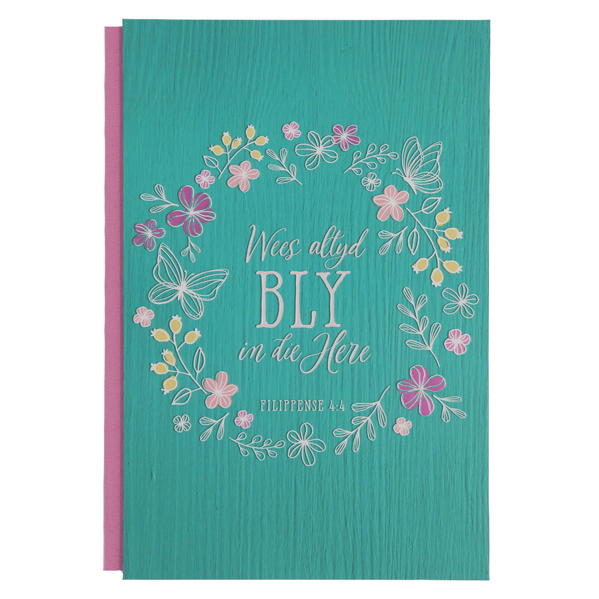 Wees Altyd Bly in die Here Afrikaans A5 Quarter-Bound Hardcover Journal