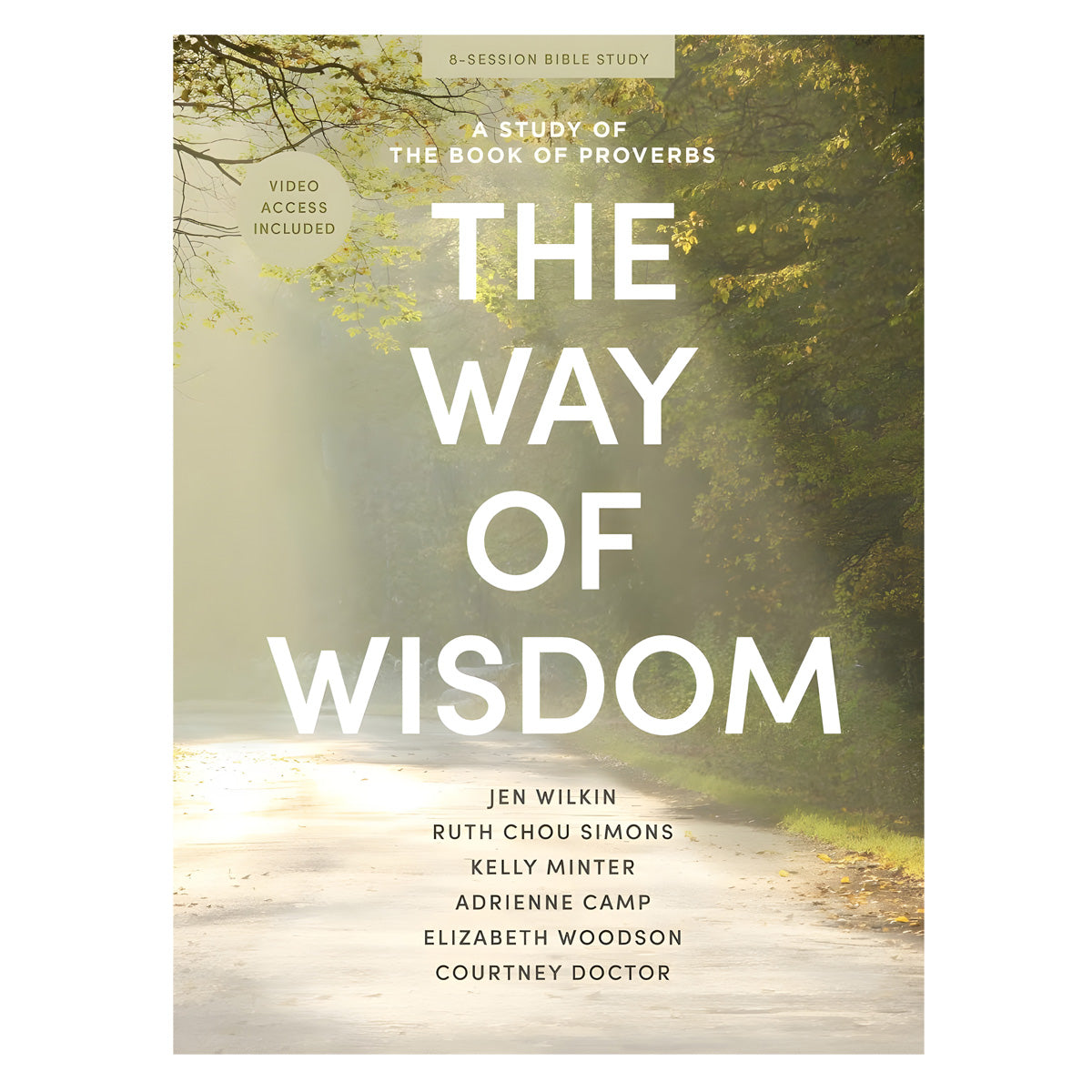 The Way of Wisdom: A Study of the Book of Proverbs Bible Study for Women (Paperback)