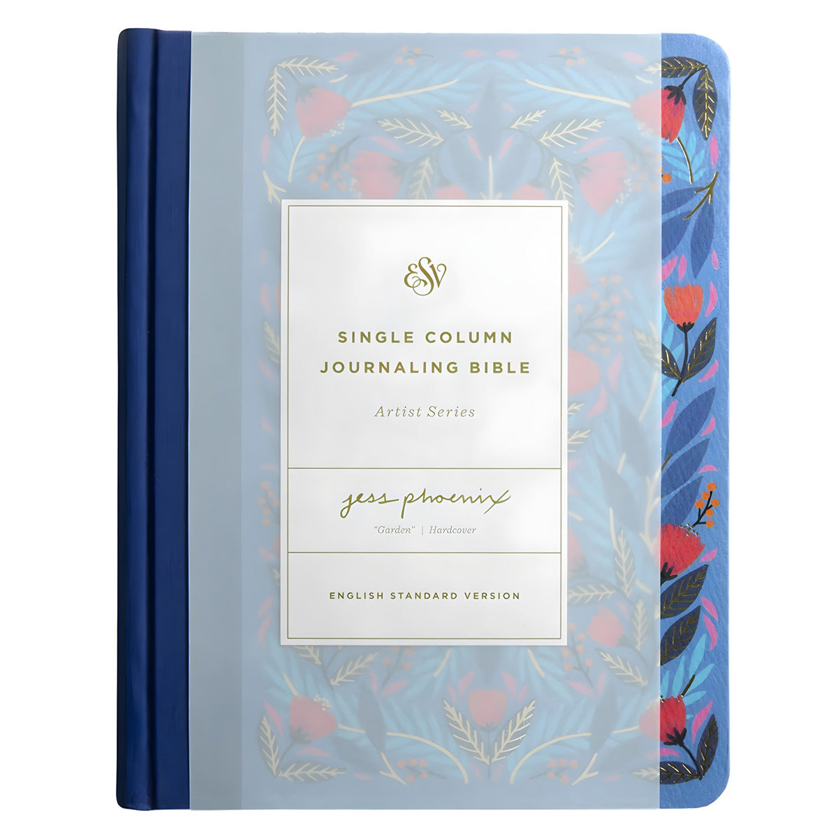 ESV Jess Phoenix Garden Hardcover Single Column Artist Series Journaling Bible