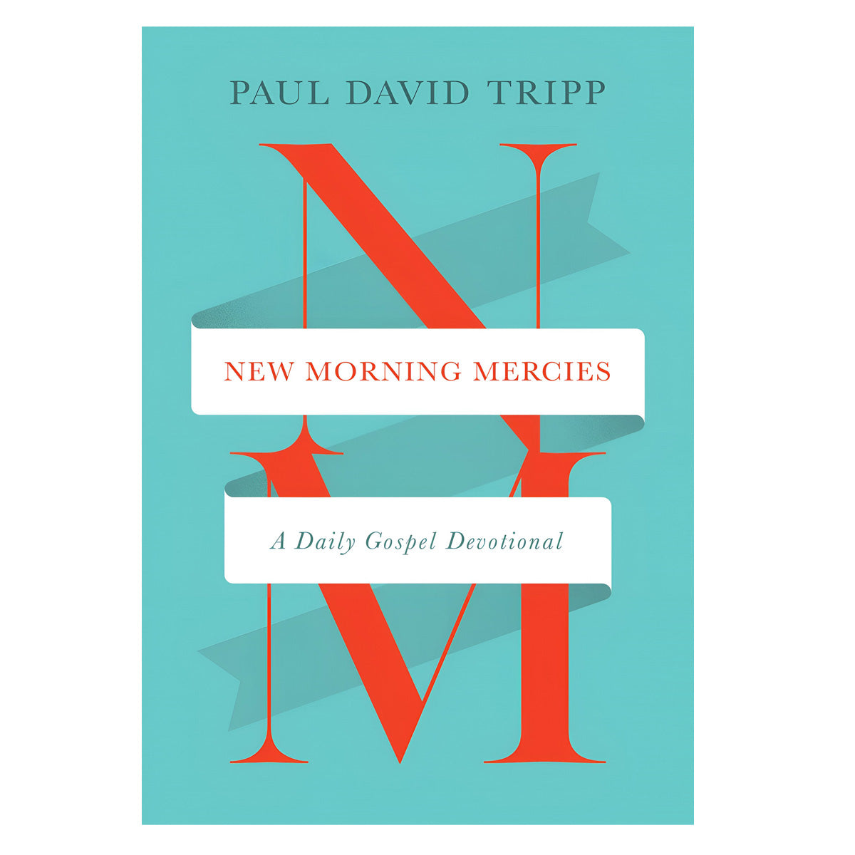 New Morning Mercies: A Daily Gospel Devotional (Paperback)