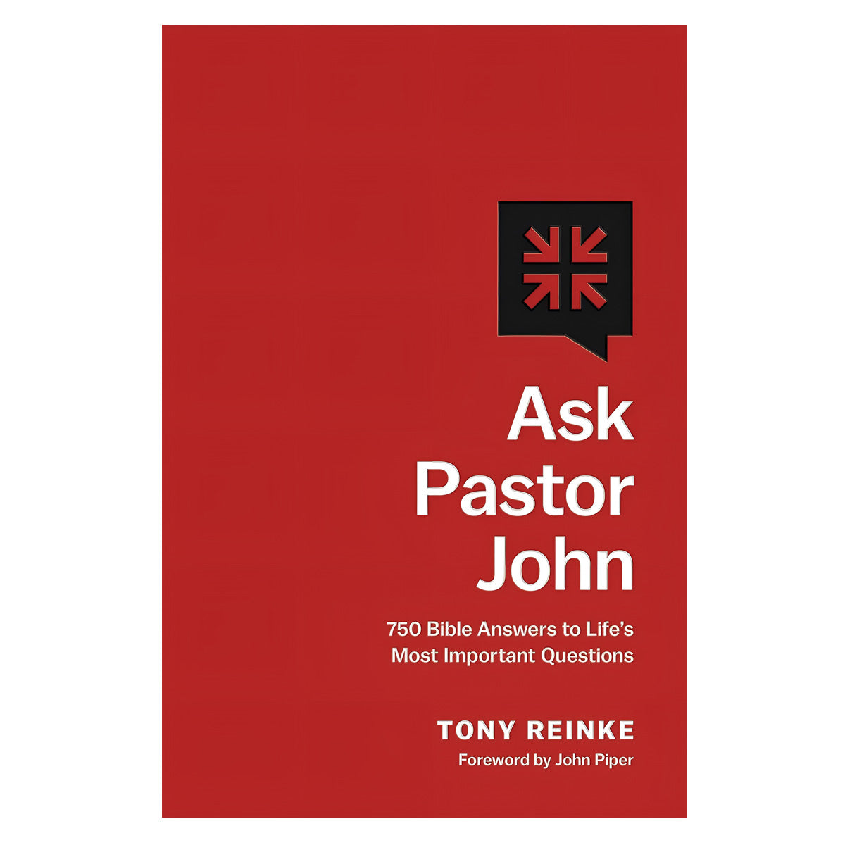Ask Pastor John: 750 Bible Answers to Life's Most Important Questions (Paperback)