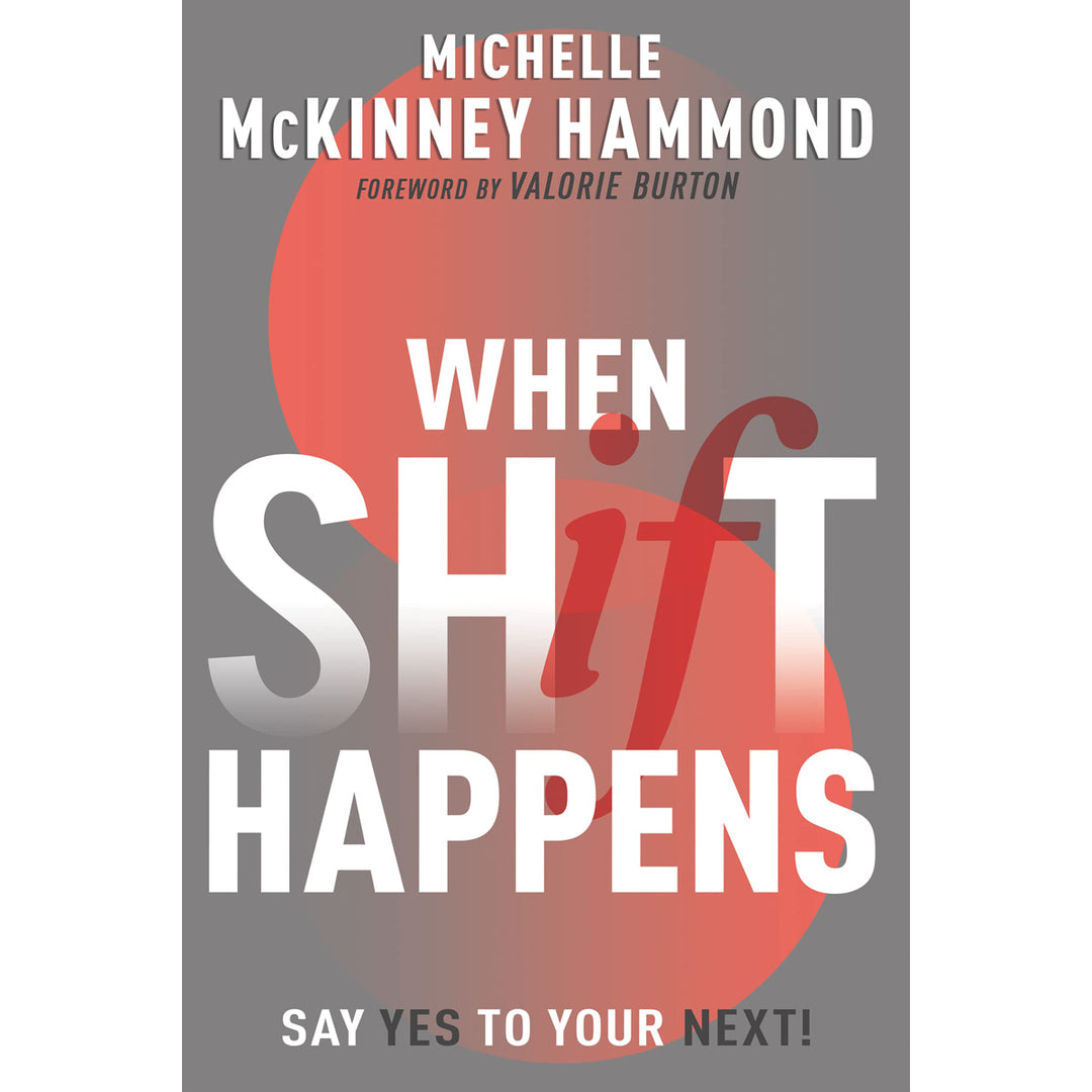 When Shift Happens: Say Yes To Your Next! (Paperback)