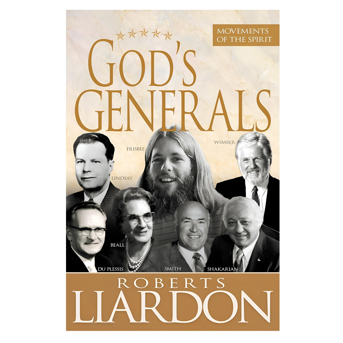 God's Generals: Movements of the Spirit (Hardcover)