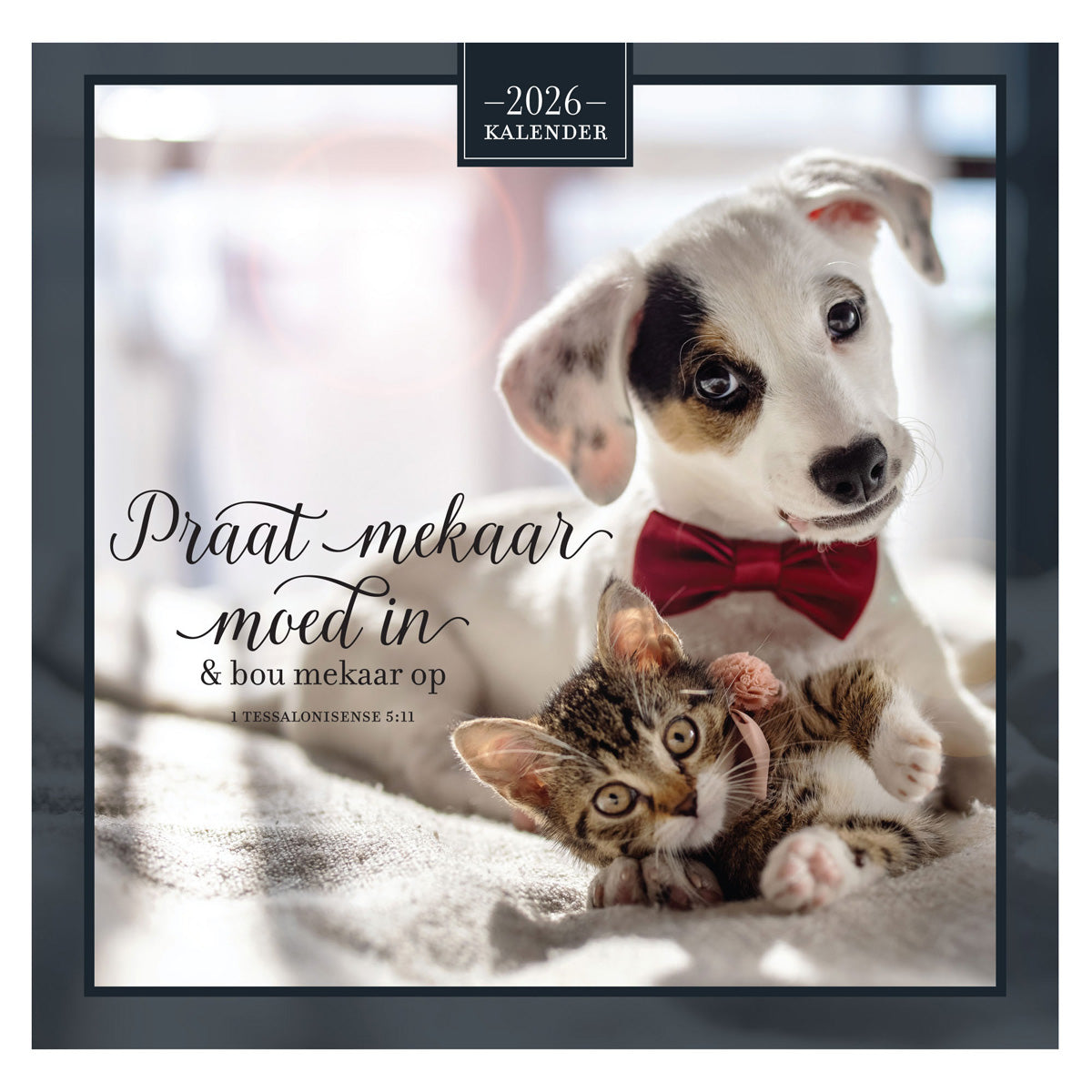 2026 Kalendar - Praat Mekaar Moed in en Bou Mekaar op