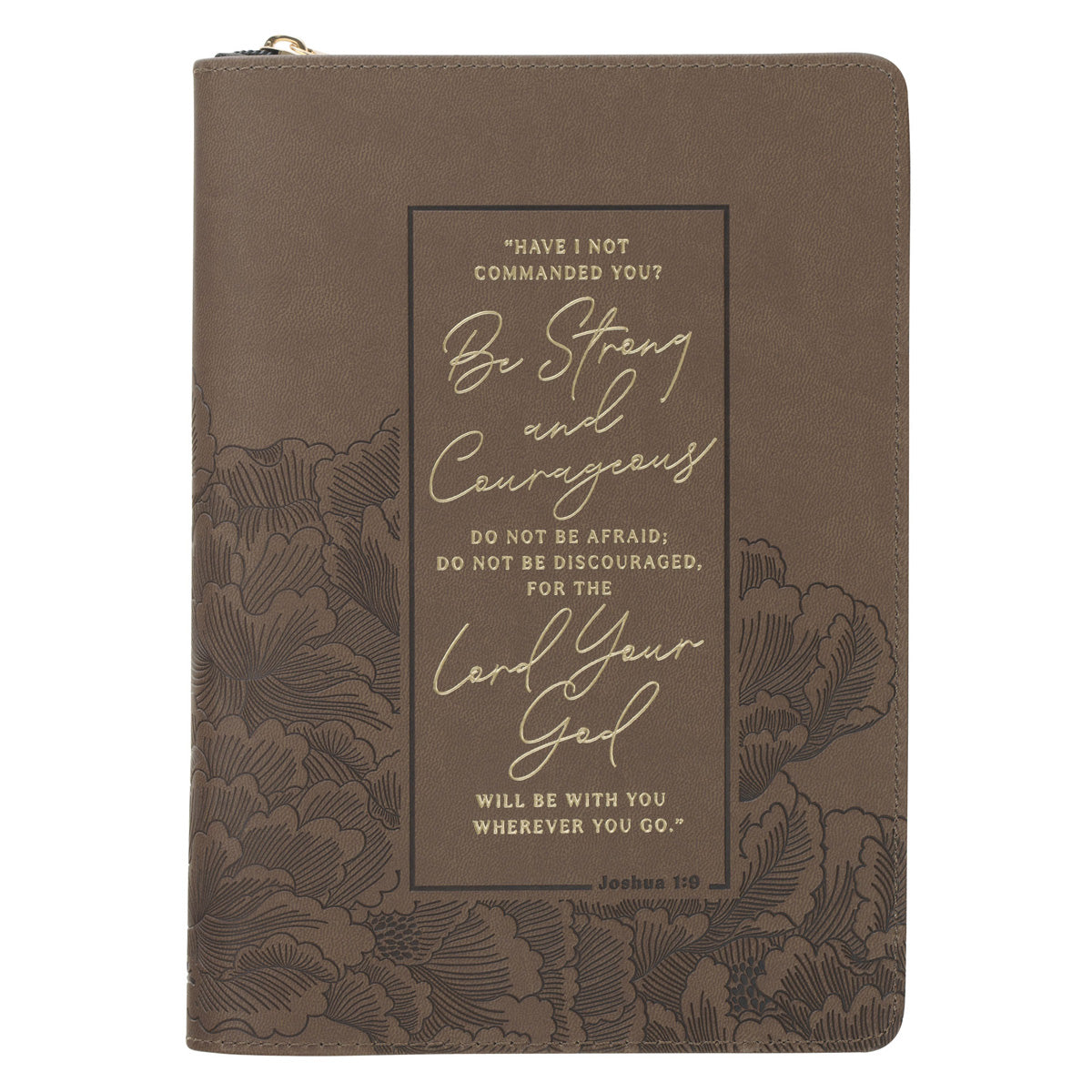 Be Strong and Courageous Faux Leather Journal with Zipped Closure