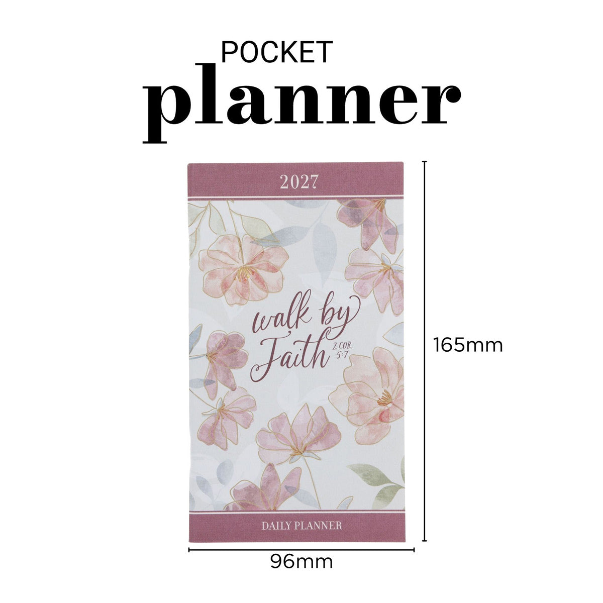 2027 Diary - Daily Planner - Walk by Faith