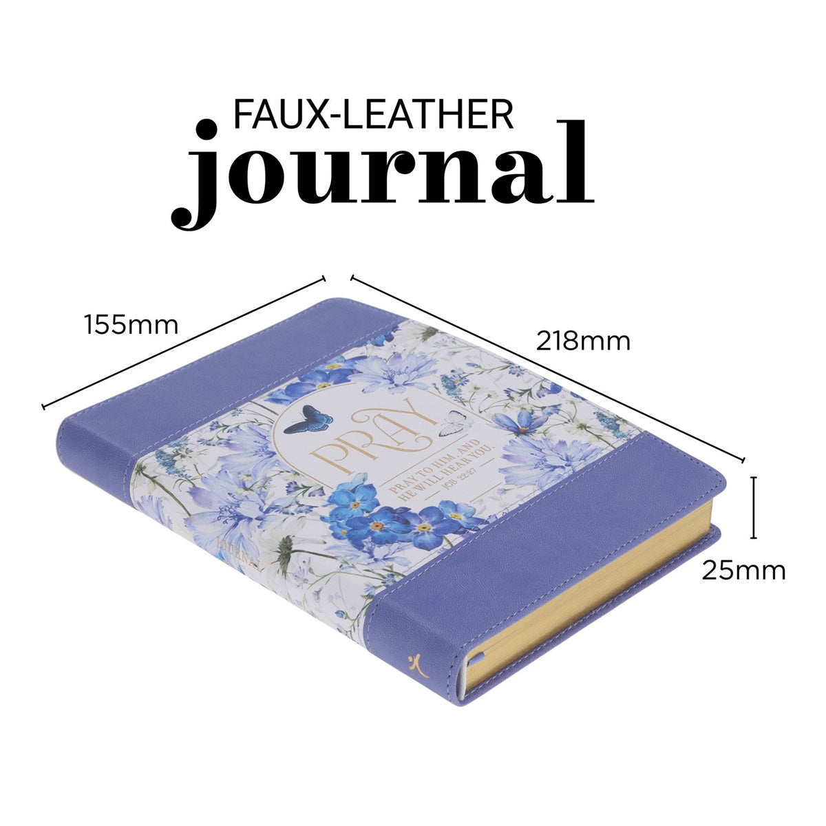 Pray to Him, and He Will Hear You Faux Leather Journal