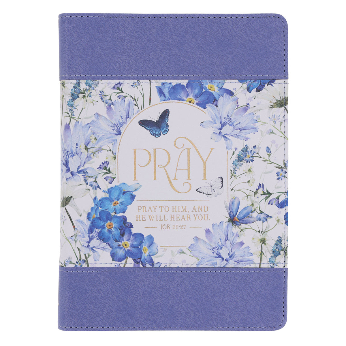 Pray to Him, and He Will Hear You Faux Leather Journal