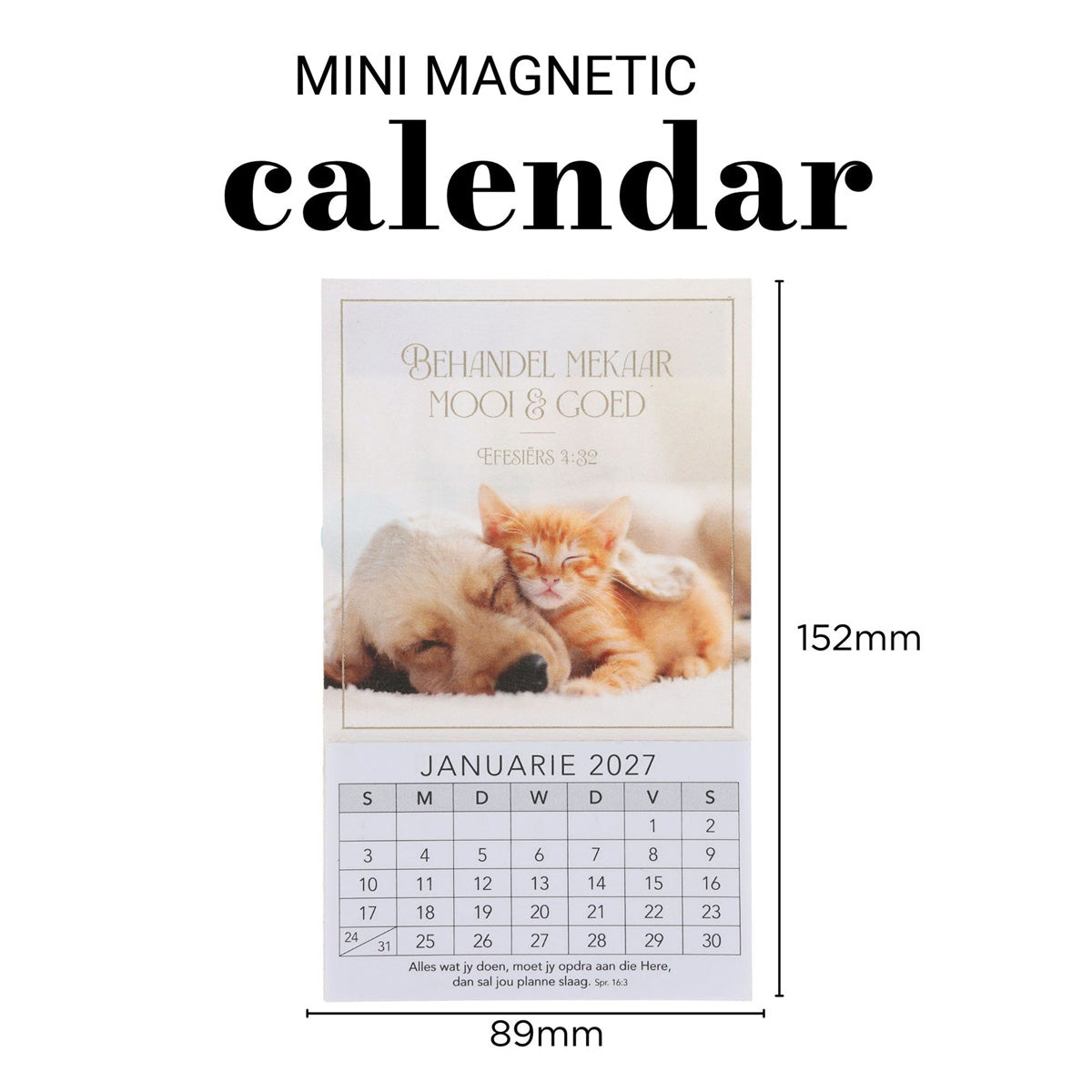 2027 Klein Magnetiese Kalender - Behandel Mekaar Mooi & Goed