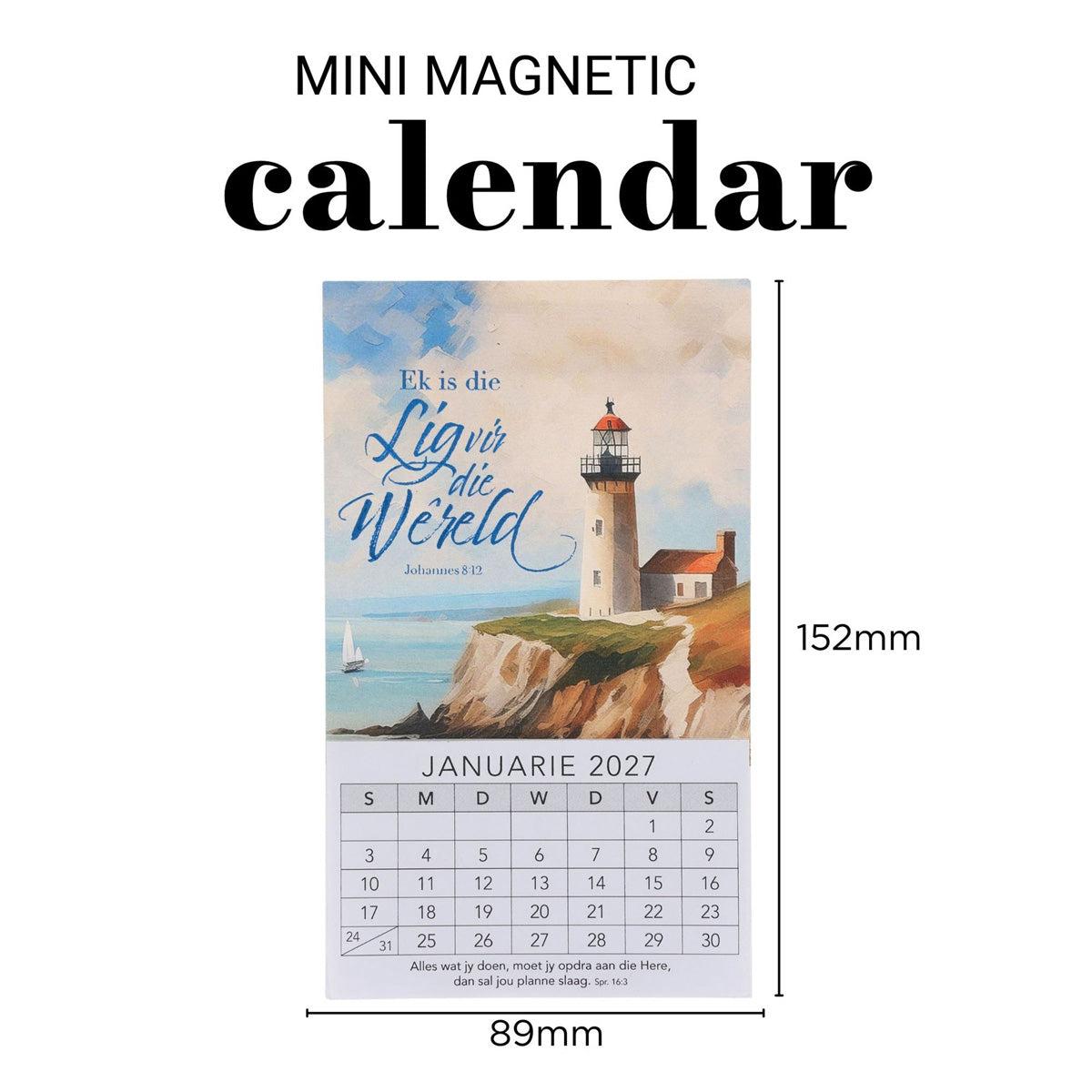 2027 Klein Magnetiese Kalender - Ek Is die Lig vir die Wêreld