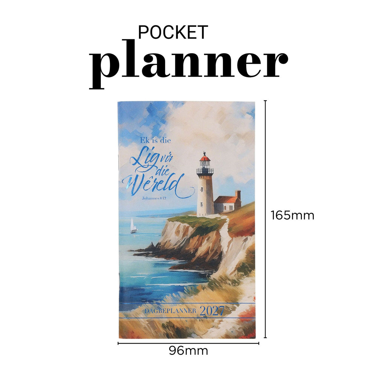 2027 Dagboek - Dagbeplanner - Ek Is die Lig vir die Wêreld