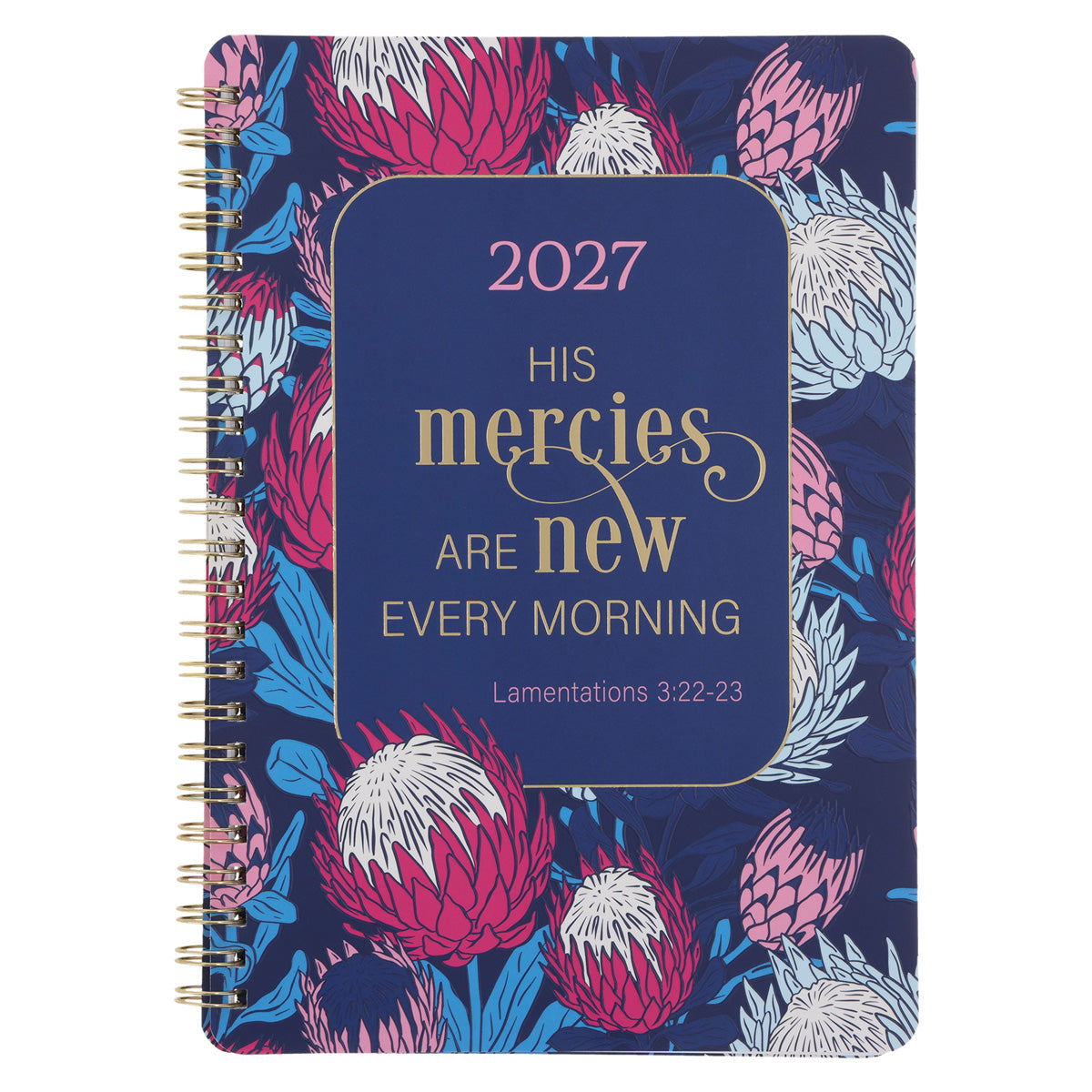 2027 Diary - Daily Planner - His Mercies Are New Every Morning - Wirebound