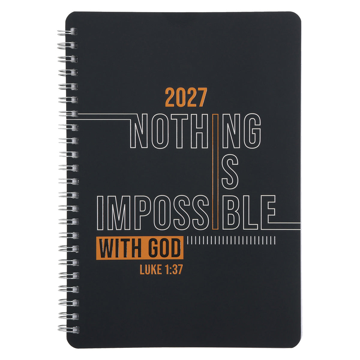 2027 Diary - Daily Planner - Nothing Is Impossible with God - Wirebound