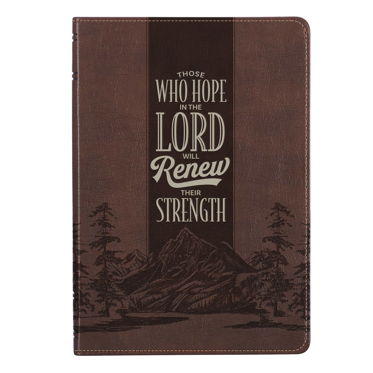 Those Who Hope in the Lord Will Renew Their Strength Faux Leather Journal