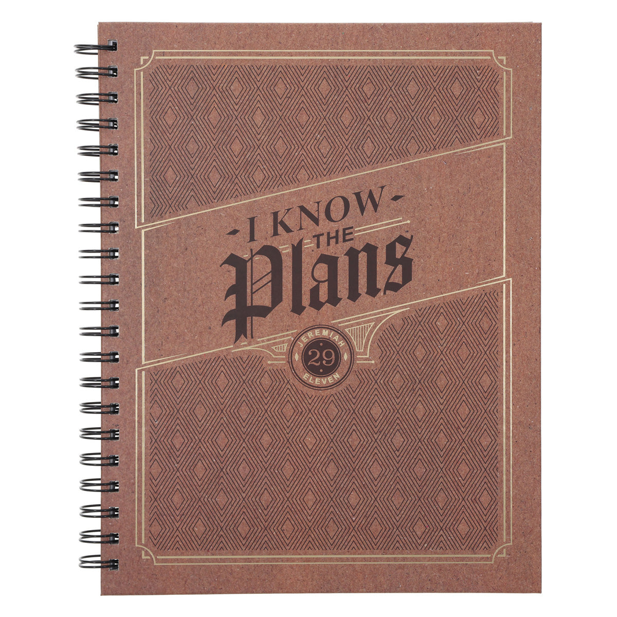 I Know the Plans Tan Hardcover A4 Wirebound Journal