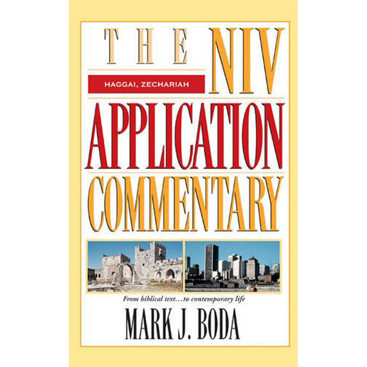 Haggai, Zechariah (The NIV Application Commentary)(Hardcover)