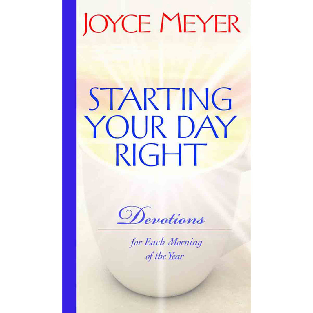 Starting Your Day Right: Devotions For Each Morning Of The Year (Hardcover)