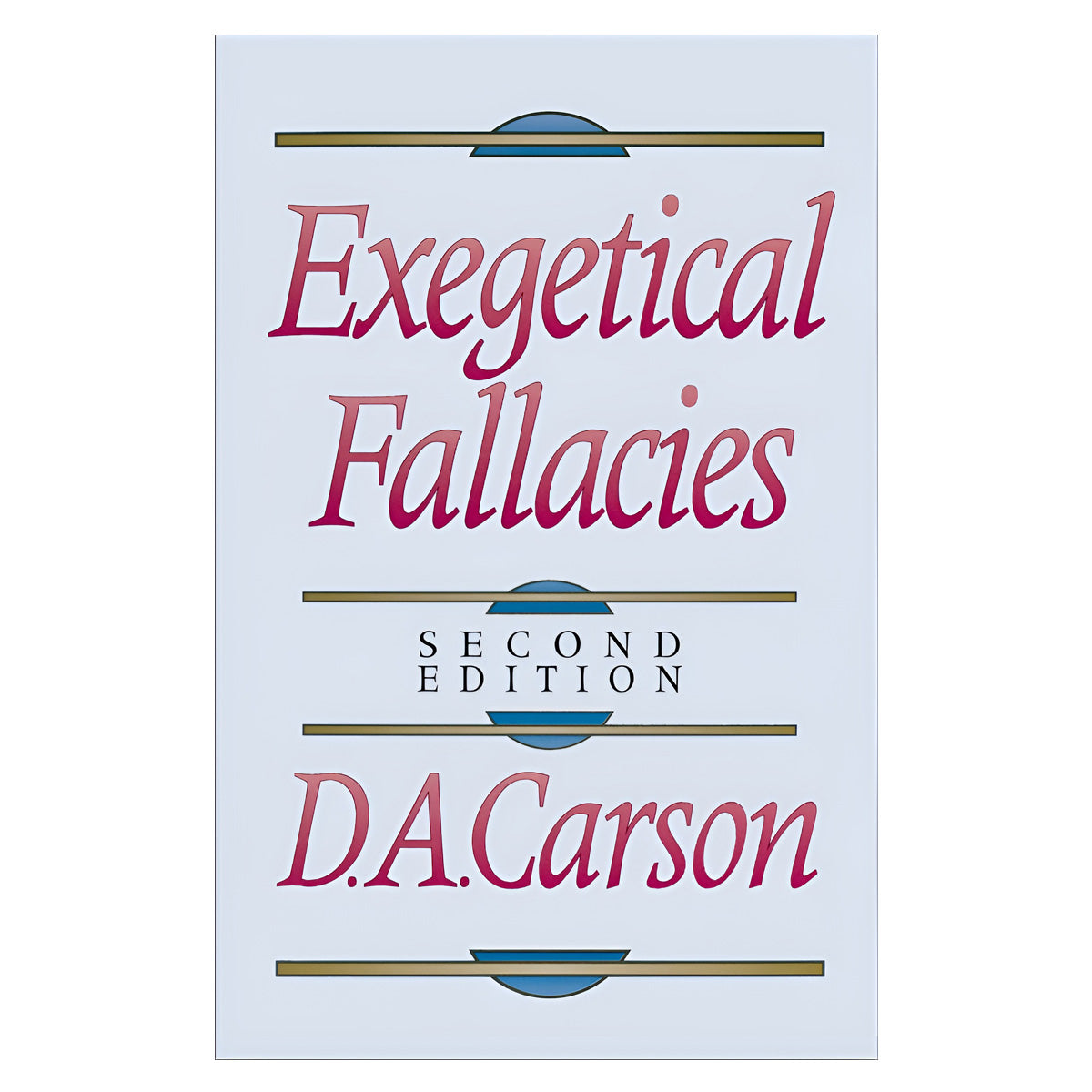 Exegetical Fallacies: Second Edition (Paperback)