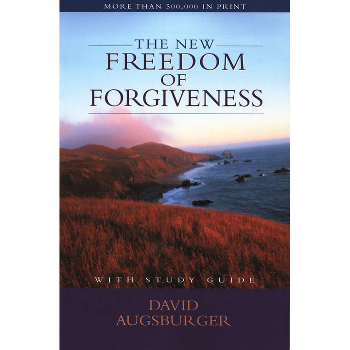 The New Freedom Of Forgiveness (Paperback)