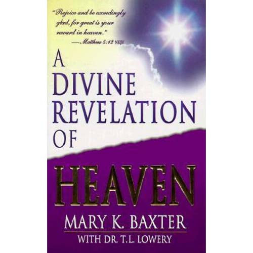 A Divine Revelation Of Heaven (Paperback)