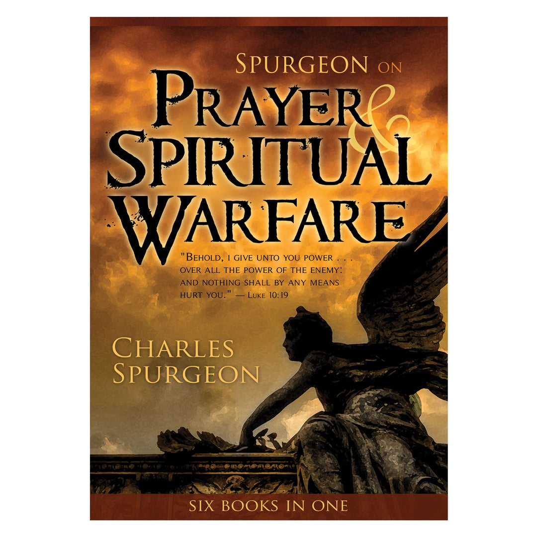 Spurgeon on Prayer and Spiritual Warfare: Six Books In One (Paperback)