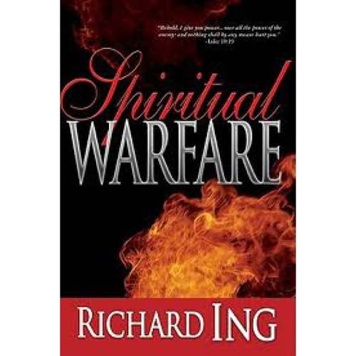 Spiritual Warfare: Behold I Give Unto You Power - Luke 10:19  (Paperback)