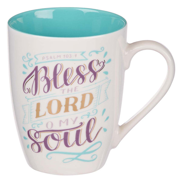 Bless The Lord O My Soul Ceramic Mug - Psalm 103:1