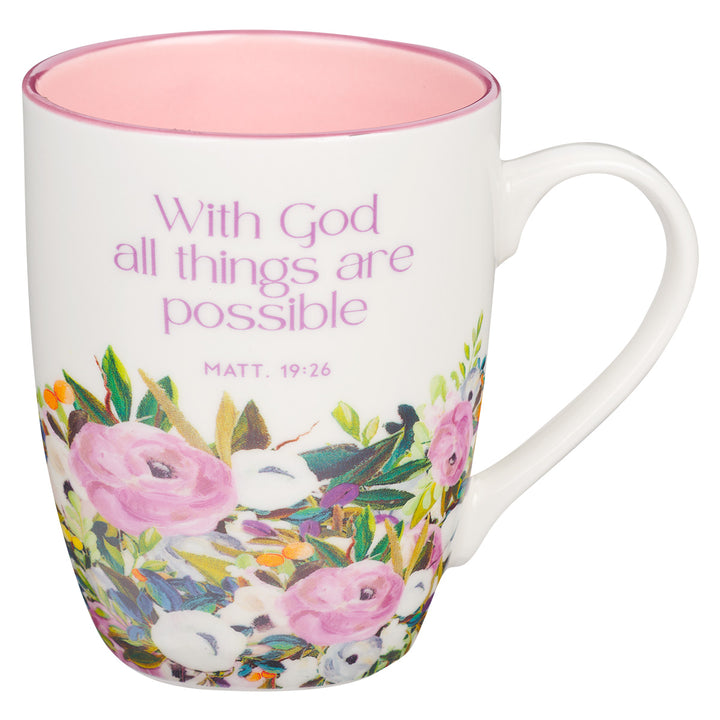 With God All Things Are Possible White And Pink Floral Ceramic Mug - Matthew 19:26