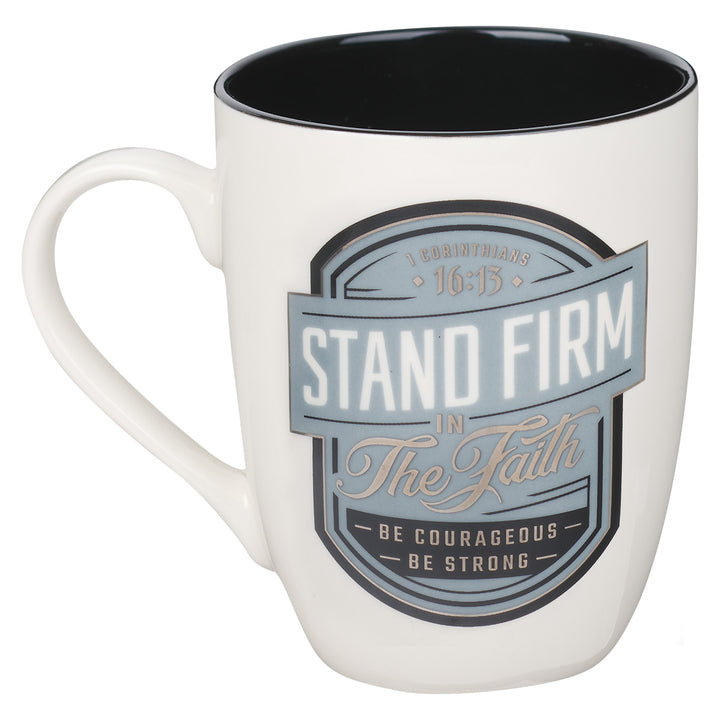 Stand Firm In The Faith Ceramic Mug With Black Interior - 1 Corinthians 16:13