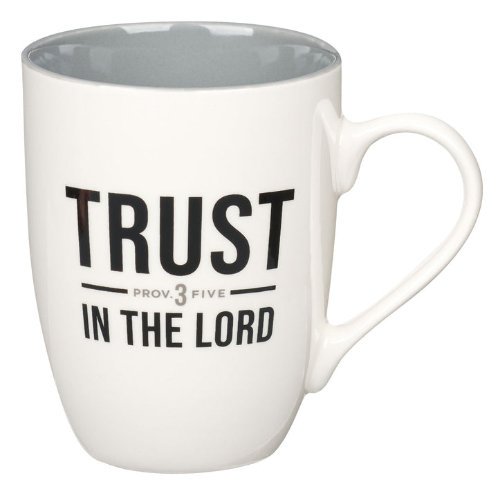 Trust In The Lord White Ceramic Mug With Grey Interior - Proverbs 3:5