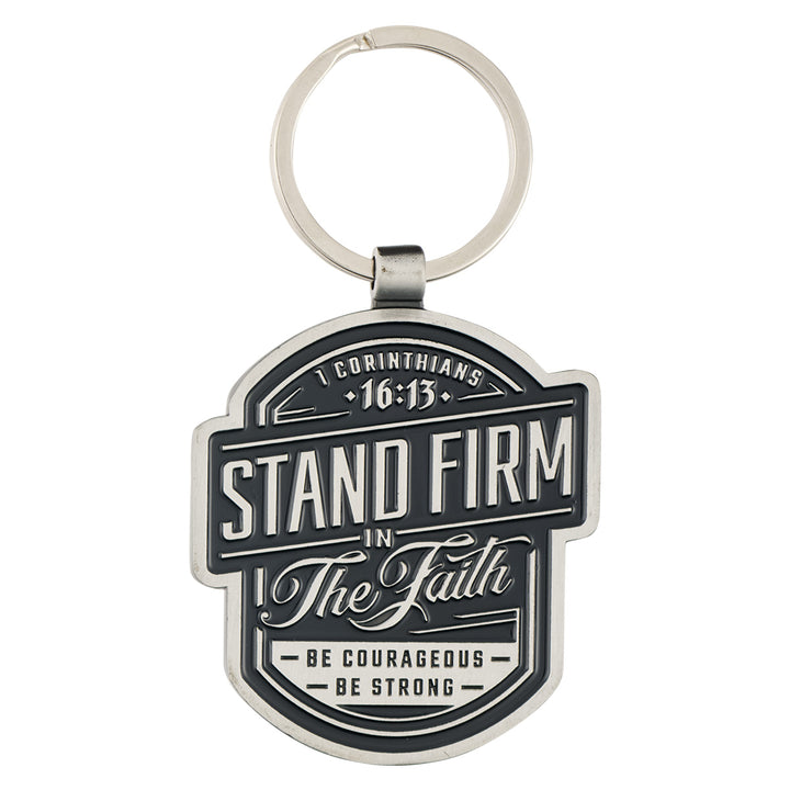 Stand Firm in the Faith Metal Key Ring