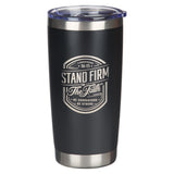 Stand Firm in the Faith Black Stainless Steel Travel Mug