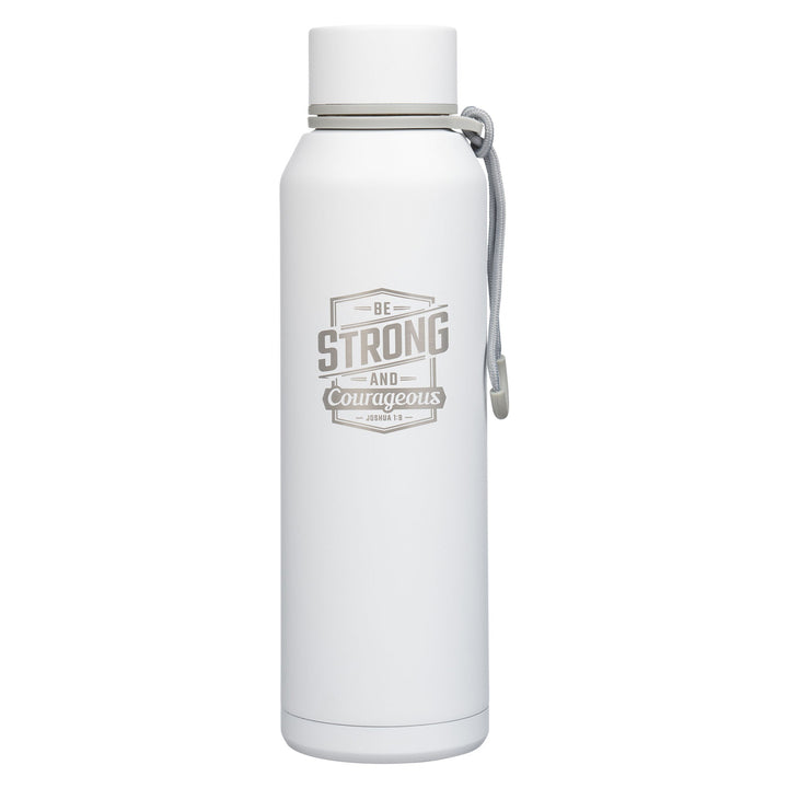 Be Strong and Courageous White Stainless Steel Water Bottle