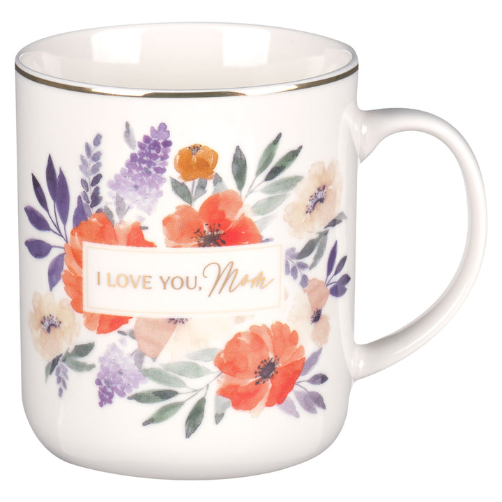 I Love You, Mom Floral Ivory Ceramic Mug