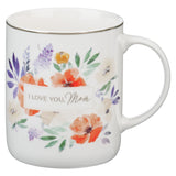 I Love You, Mom Floral Ivory Ceramic Mug