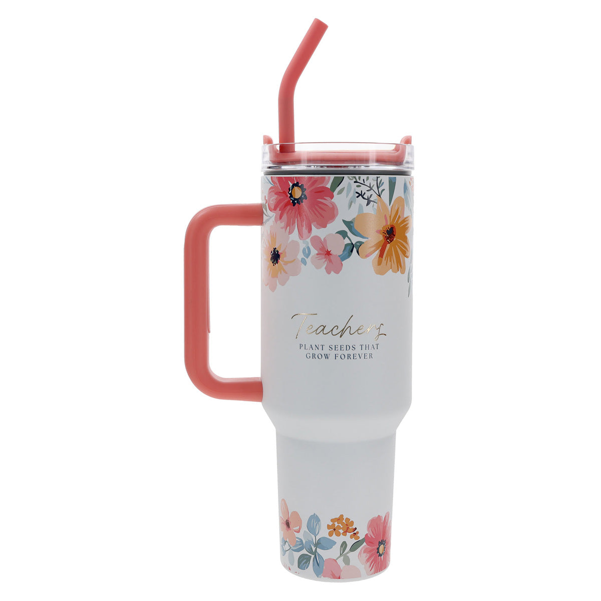Travel Mug - Teachers Plant Seeds That Grow Forever (Stainless Steel, Large)