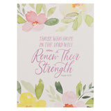 Those Who Hope In the Lord Will Renew Their Strength Floral Notebook