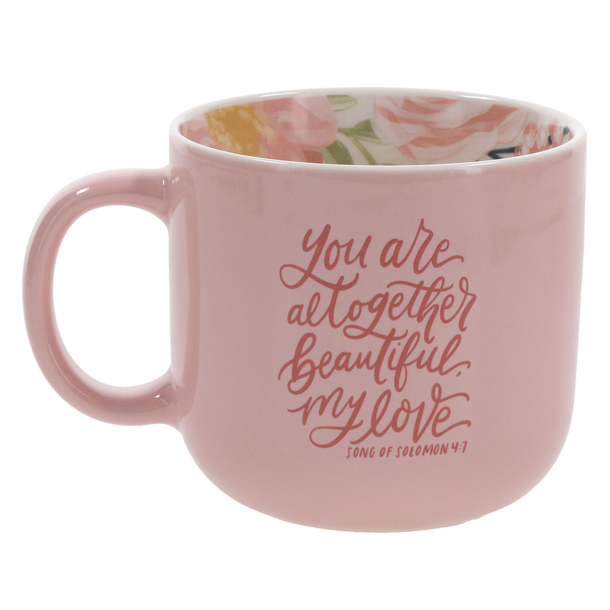 You Are Altogether Beautiful My Love Pink Ceramic Mug