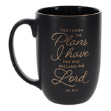 For I Know the Plans I Have for You, Declares the Lord Ceramic Mug with Black Interior