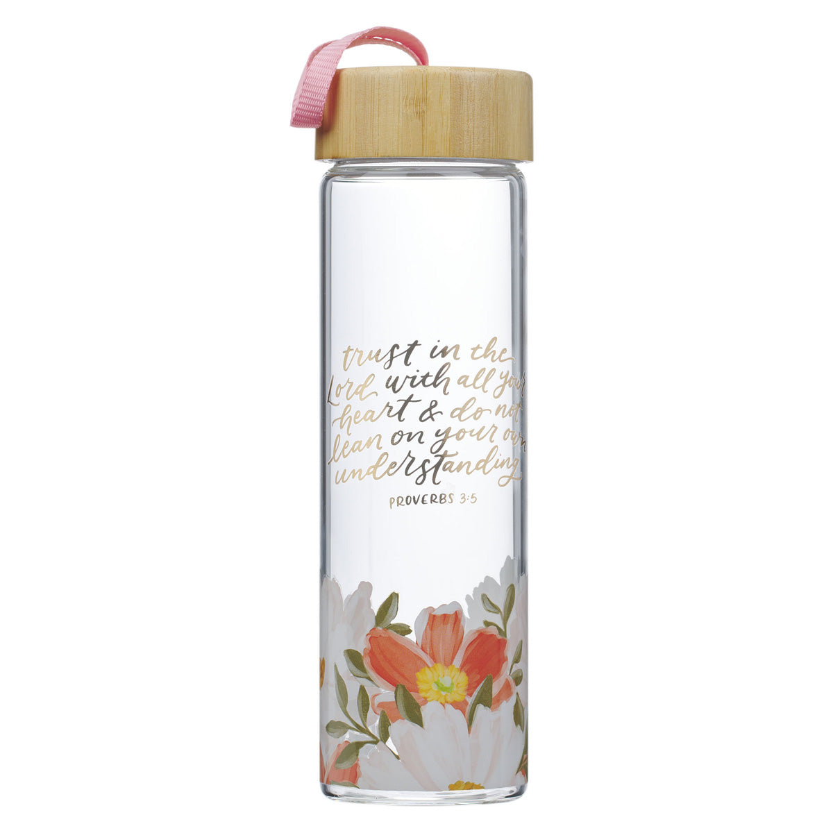 Trust in the Lord with All Your Heart Floral Glass Water Bottle with Bamboo Lid