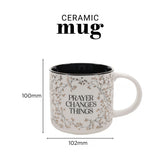 Prayer Changes Things White Ceramic Mug with Black Interior