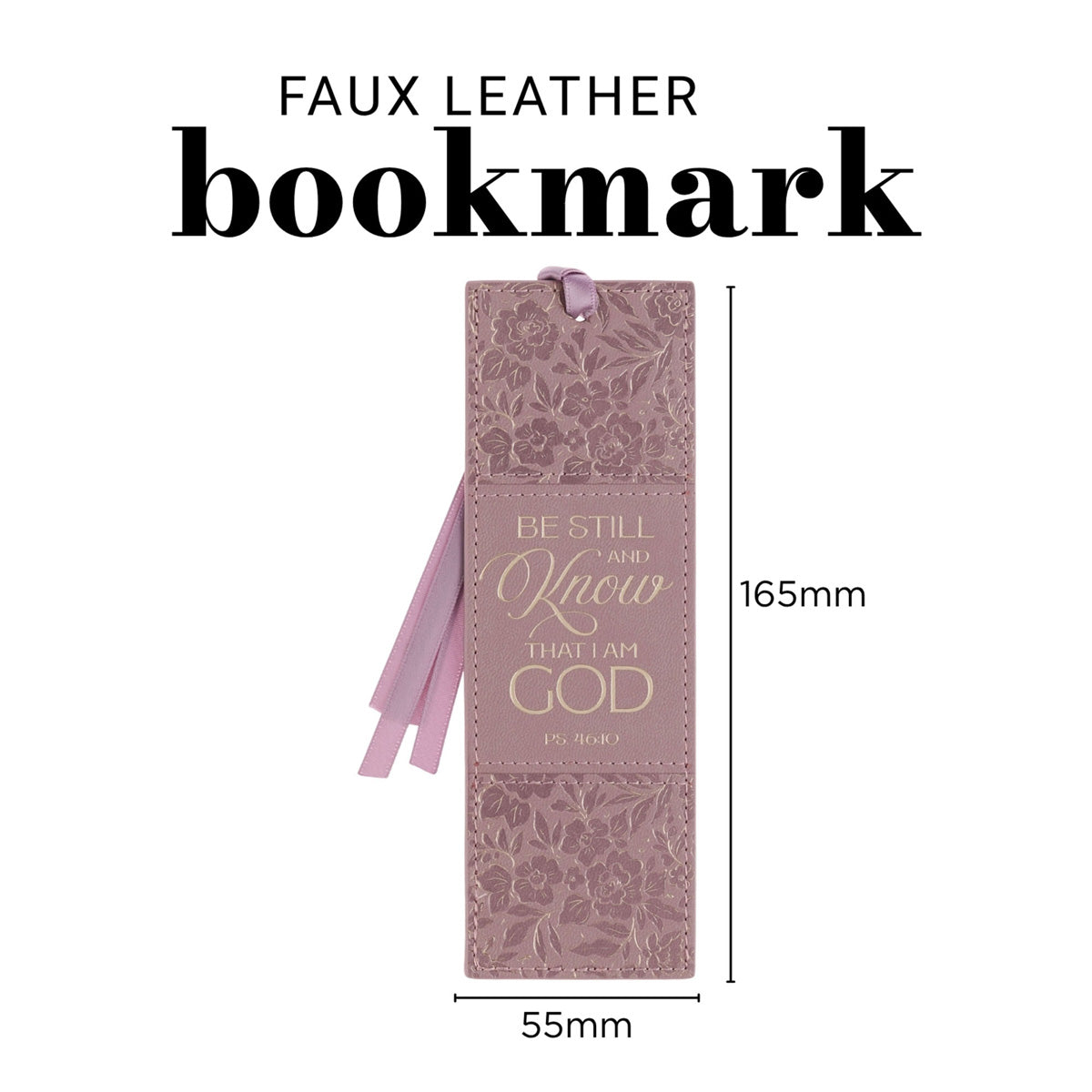 Be Still and Know That I Am God Faux Leather Bookmark