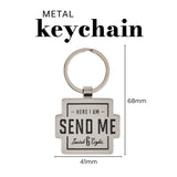 Here I Am Send Me Metal Keychain